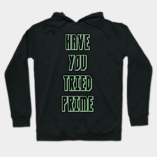 Have You Glow Berried Prime!? Hoodie